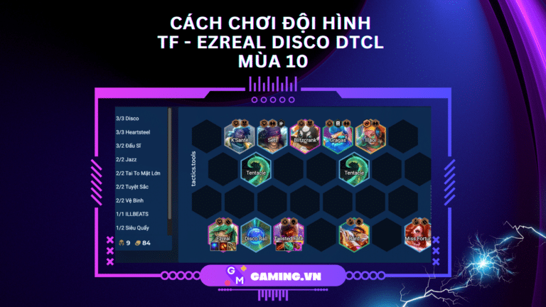 cach-choi-doi-hinh-tf-ezreal-disco-dtcl-mua-10